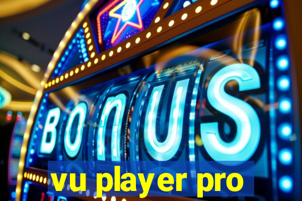 vu player pro